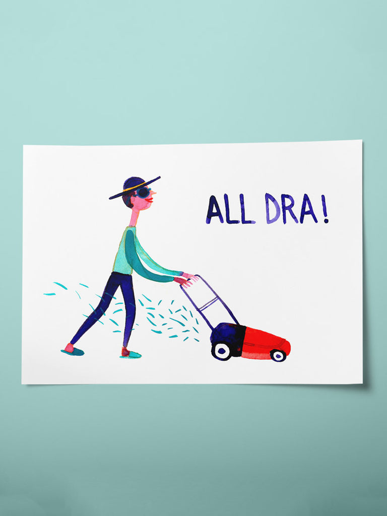 Art Print "All dra"